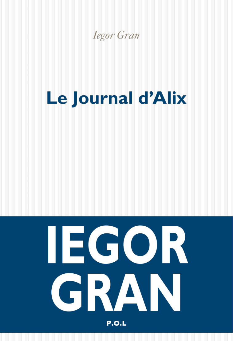 Le Journal d'Alix - Iegor Gran - POL