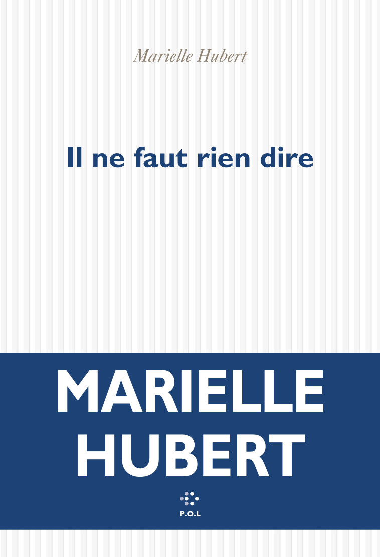 Il ne faut rien dire - Marielle Hubert - POL