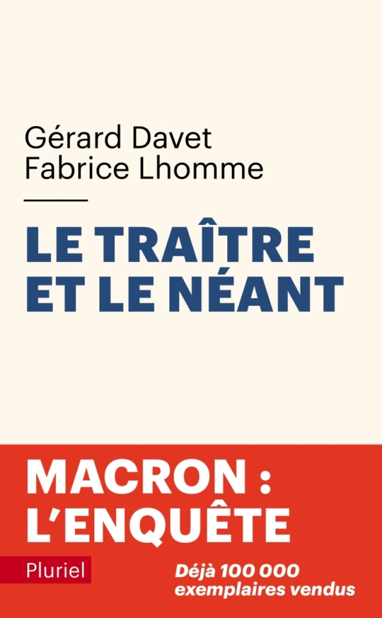 Le traître et le néant - Gérard Davet, Fabrice Lhomme - PLURIEL