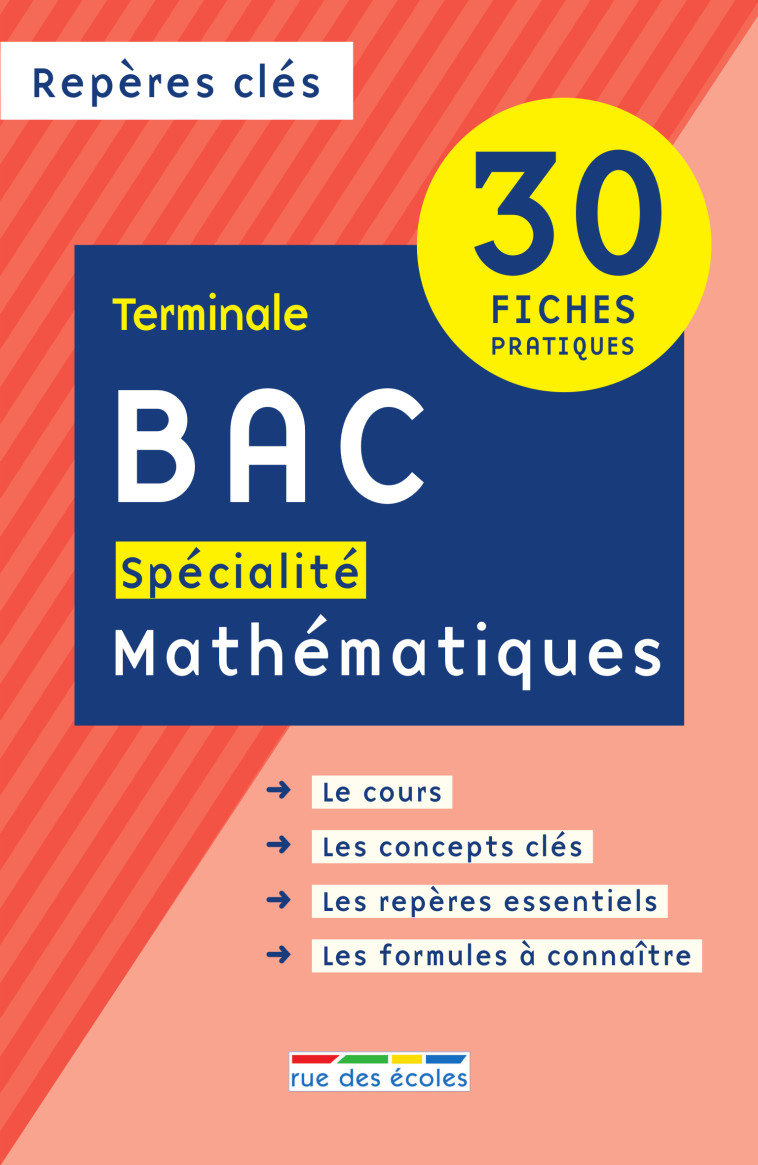 Repères clés bac spécialité mathématiques  -  Collectif - RUE DES ECOLES