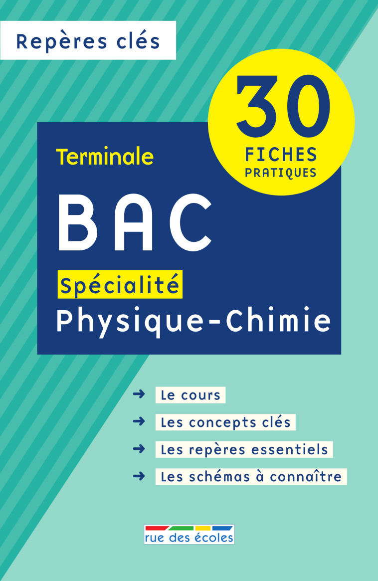 Repères clés bac spécialité physique-chimie  -  Collectif - RUE DES ECOLES