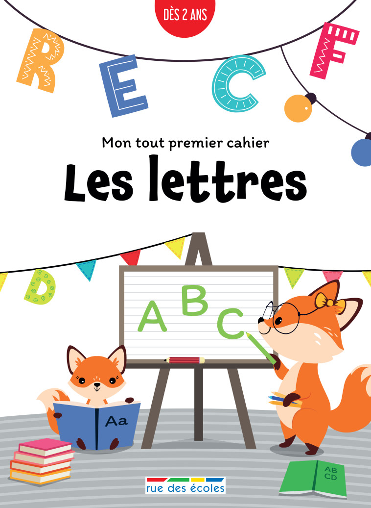 Mon tout premier cahier : Les lettres - Marion Demoulin - RUE DES ECOLES