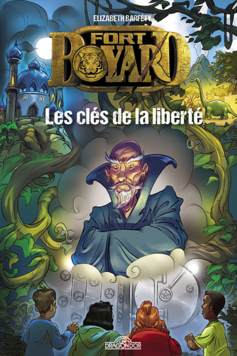 Fort Boyard - Tome 2 Les clés de la liberté - Elizabeth Barféty, Vincent Joubert - DRAGON D OR