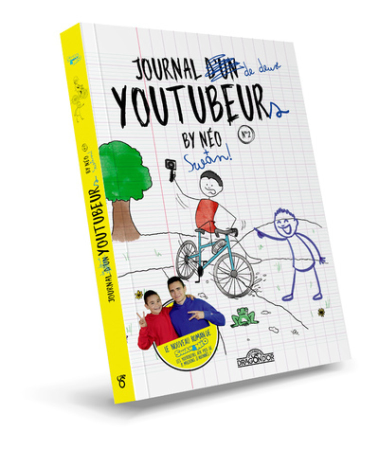 Swan & Néo - Journal de deux Youtubeurs - tome 2 - Swan & neo Swan & neo, Sophie De La Forêt - DRAGON D OR