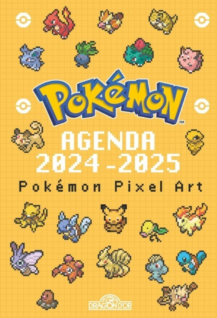 Pokémon - Agenda 2024-2025 - Pixels - The Pokémon Company The Pokémon Company - DRAGON D OR