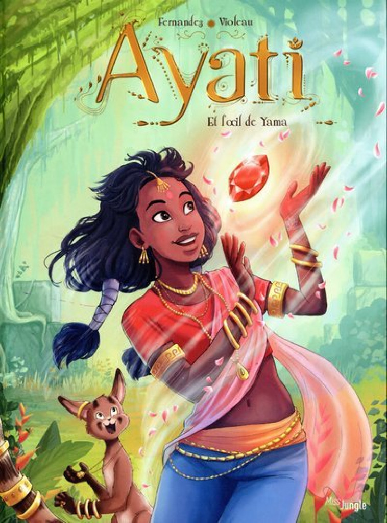 Ayati - tome 2 Et l'oeil de Yama - Fabien Fernandez, Sandra Violeau - JUNGLE