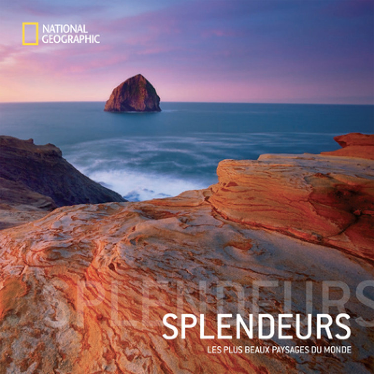 Splendeur - Les plus beaux paysages du monde - George Steinmetz - NATIONAL GEOGRA