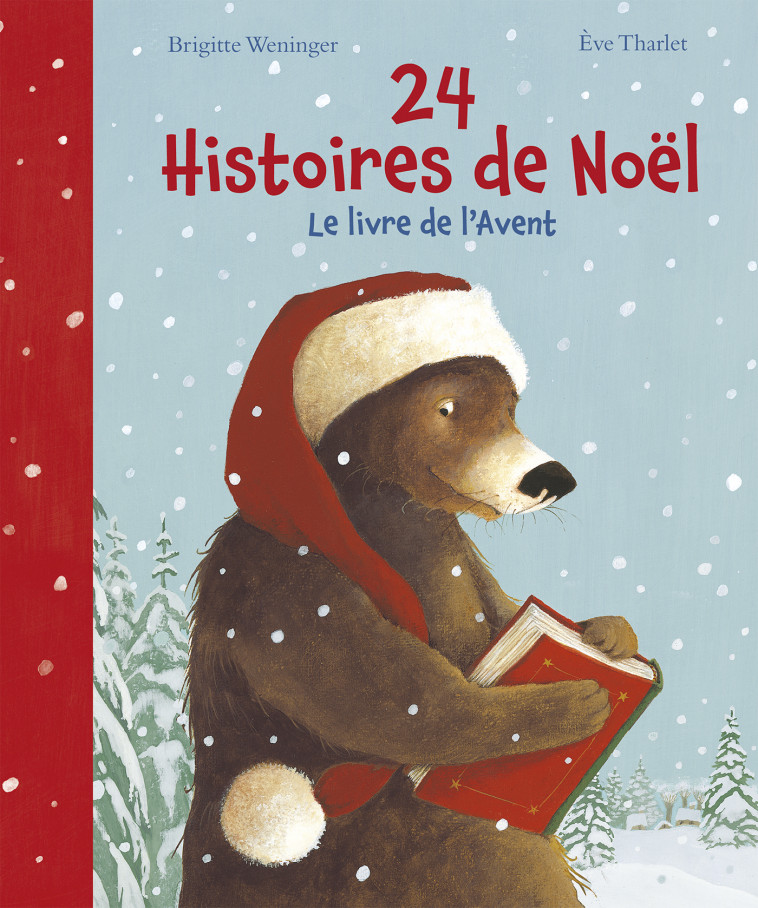 24 HISTOIRES AVANT NOEL - Brigitte Weninger, Ève Tharlet, Brigitte Weninger, Ève Tharlet - NORD SUD