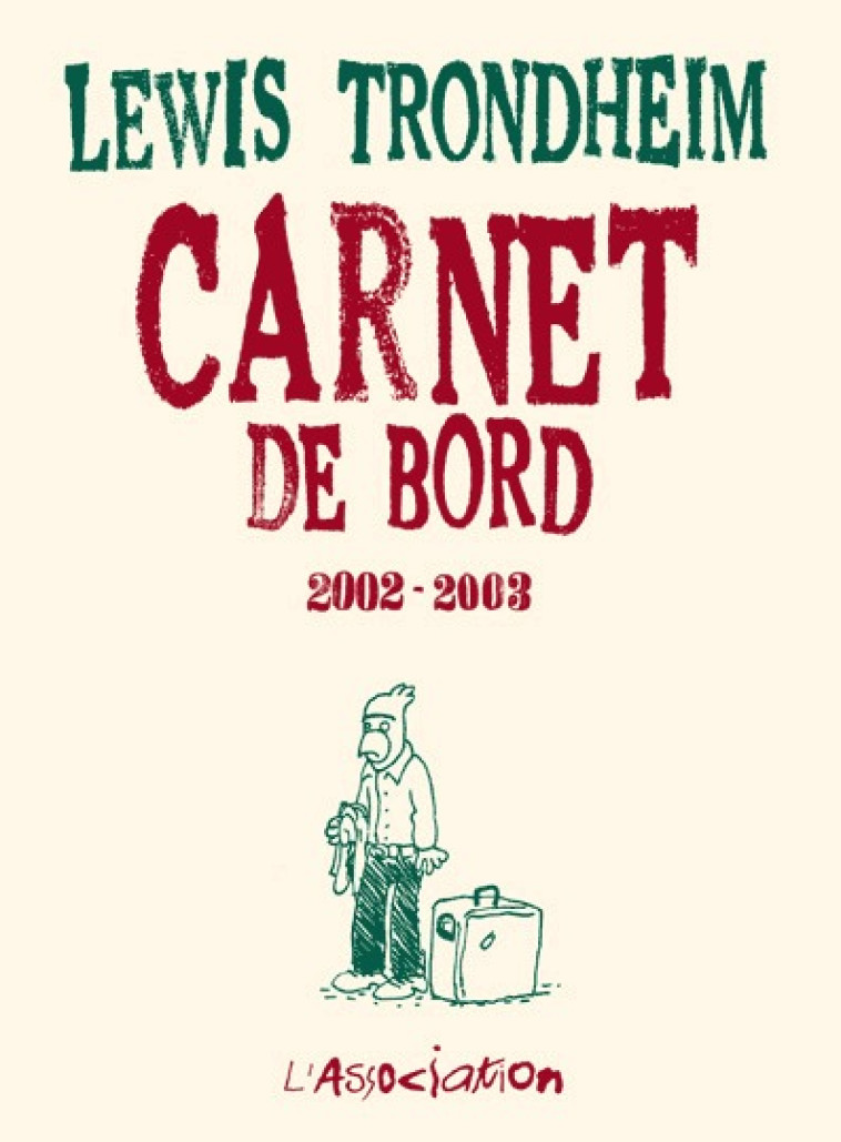 Carnet de bord 4 [2002-2003] - Lewis TRONDHEIM - ASSOCIATION