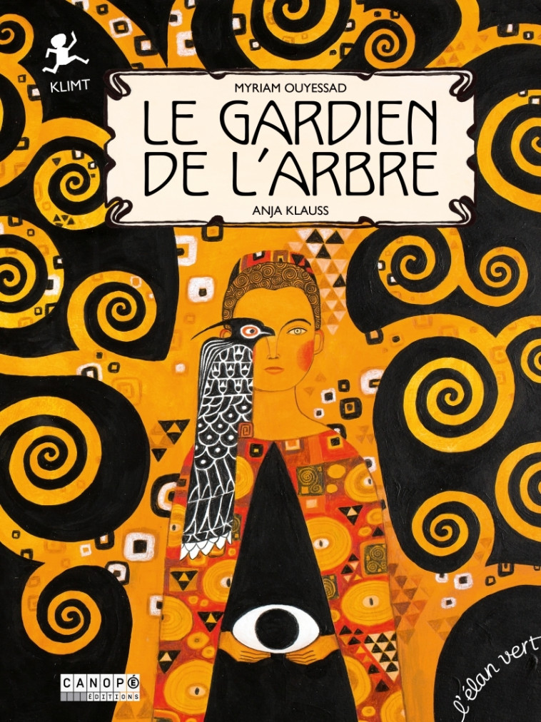 Le Gardien de l'arbre OR - Gustav Klimt - Myriam OUYESSAD, Anja Klauss - ELAN VERT