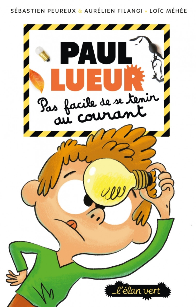 Paul Lueur T2 - Pas facile de se tenir au courant - Sébastien PEUREUX, Aurélien FILANGI, Loïc Méhée - ELAN VERT