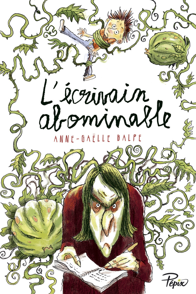 L'écrivain abominable - Anne-Gaëlle Balpe, Ronan Badel - SARBACANE