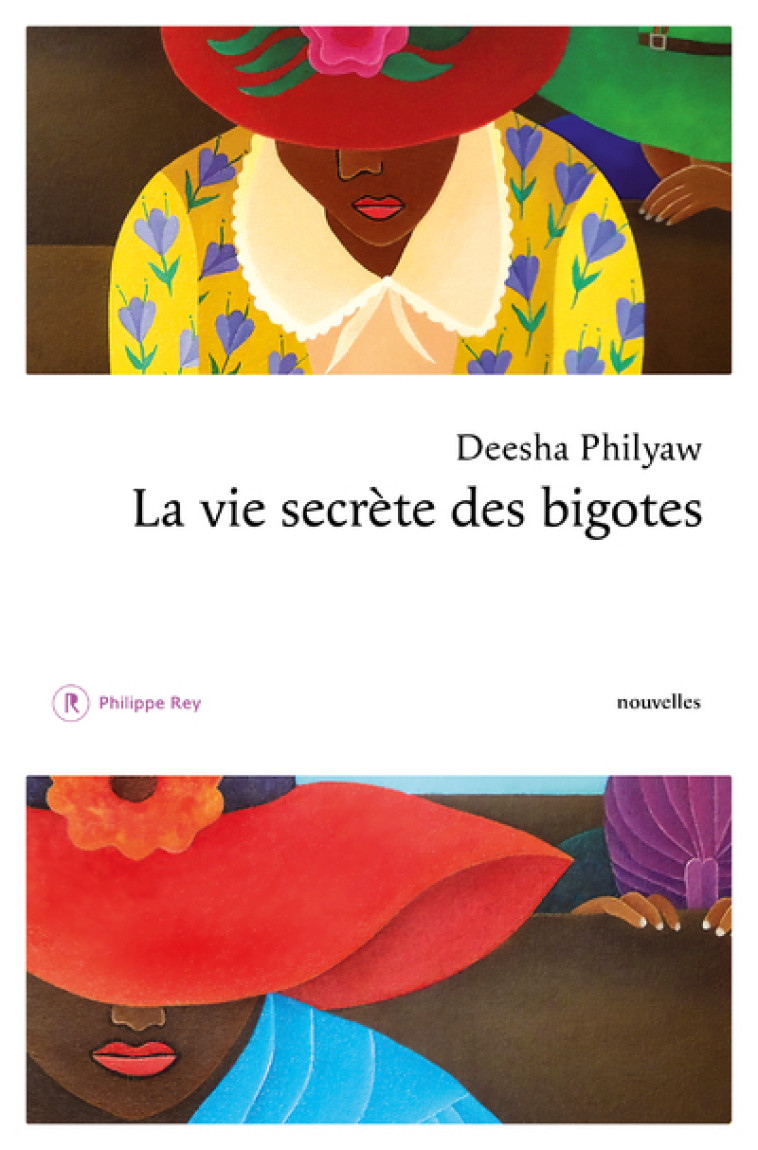 La vie secrète des bigotes - Deesha Philyaw, Florence Lévy-Paoloni - REY