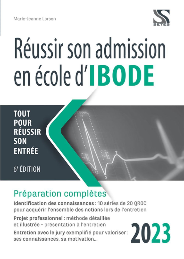 REUSSIR SON ADMISSION EN ECOLE D'IBODE 2023 -  LORSON MARIE-JEANNE - SETES