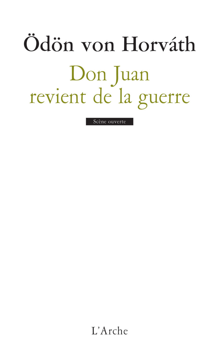 Don Juan revient de la guerre - Ödön von Horváth - L ARCHE