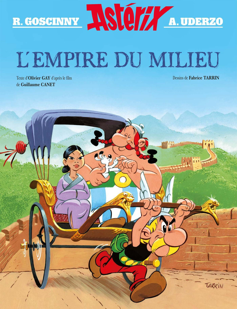 Astérix - Album illustré - L'Empire du Milieu (Hors collection) - René Goscinny, Albert Uderzo, Fabrice Tarrin, Olivier Gay - ALBERT RENE