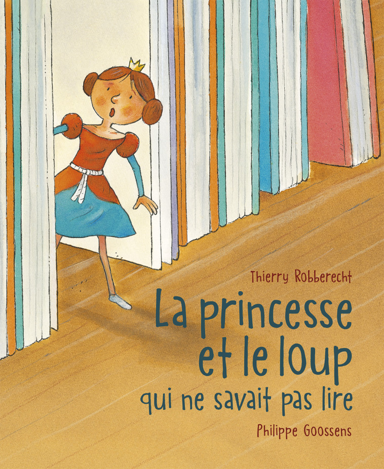 La Princesse et le loup qui ne savait pas lire - Thierry Robberecht, Philippe Goossens - MIJADE