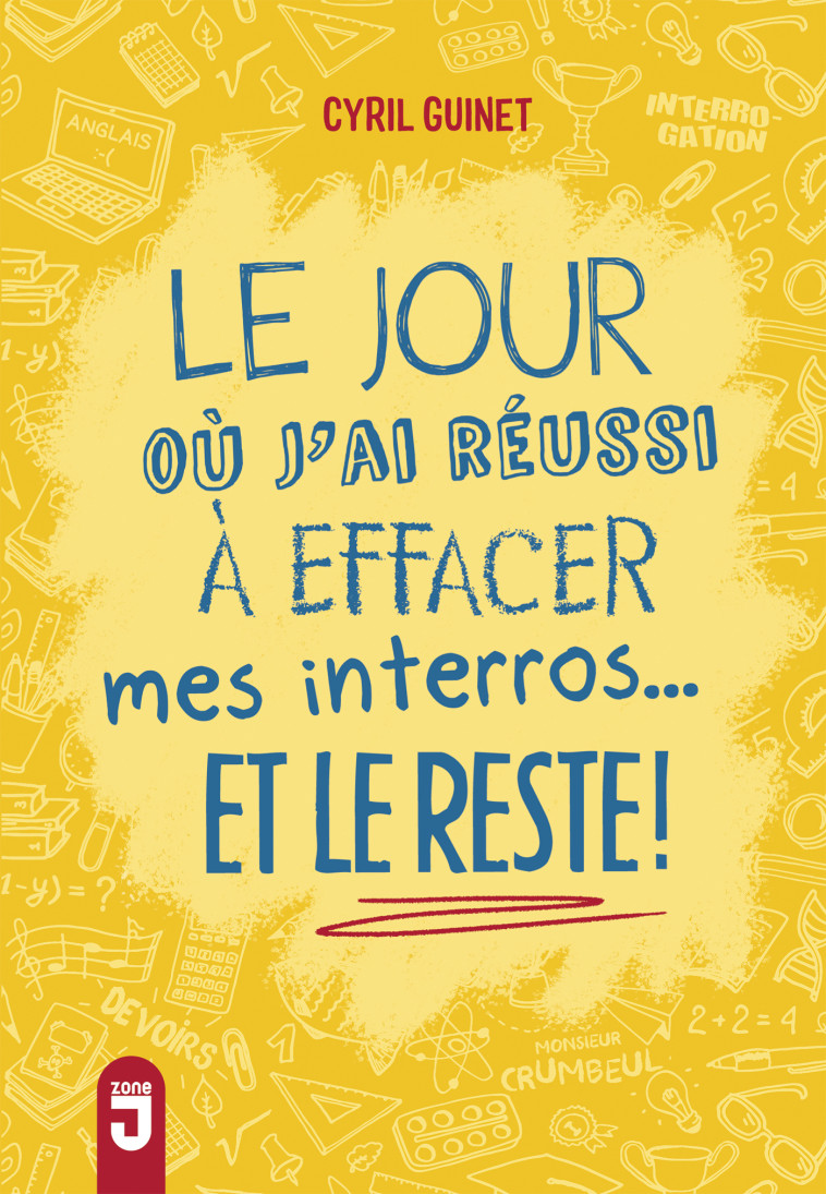 Le jour où j'ai réussi à effacer mes interros... et le reste! - Cyril Guinet - MIJADE