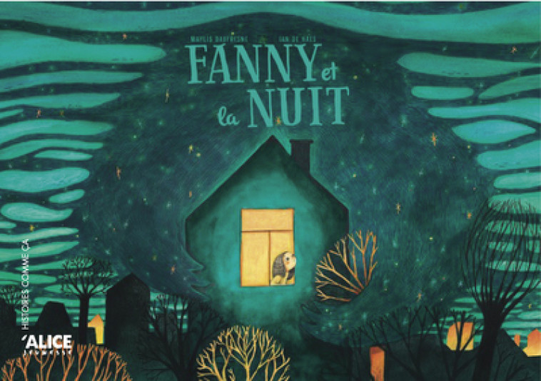 Fanny et la nuit - Maylis Daufresne, Ian DE HAES, Maylis Daufresne, Ian DE HAES - ALICE