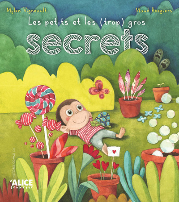 Les petits et les (trop) gros secrets - Mylen Vigneault, Maud Roegiers, Mylen Vigneault, Maud Roegiers - ALICE