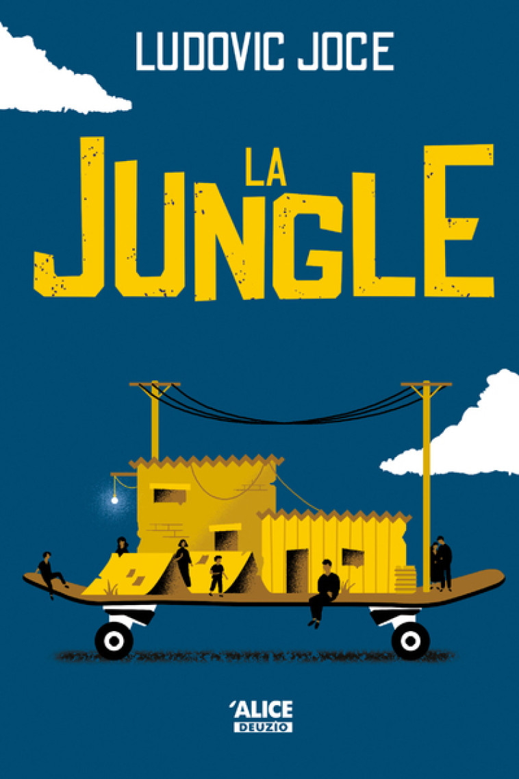 La Jungle - Ludovic Joce, Nathalie Lagace, Ludovic Joce, Nathalie Lagace - ALICE