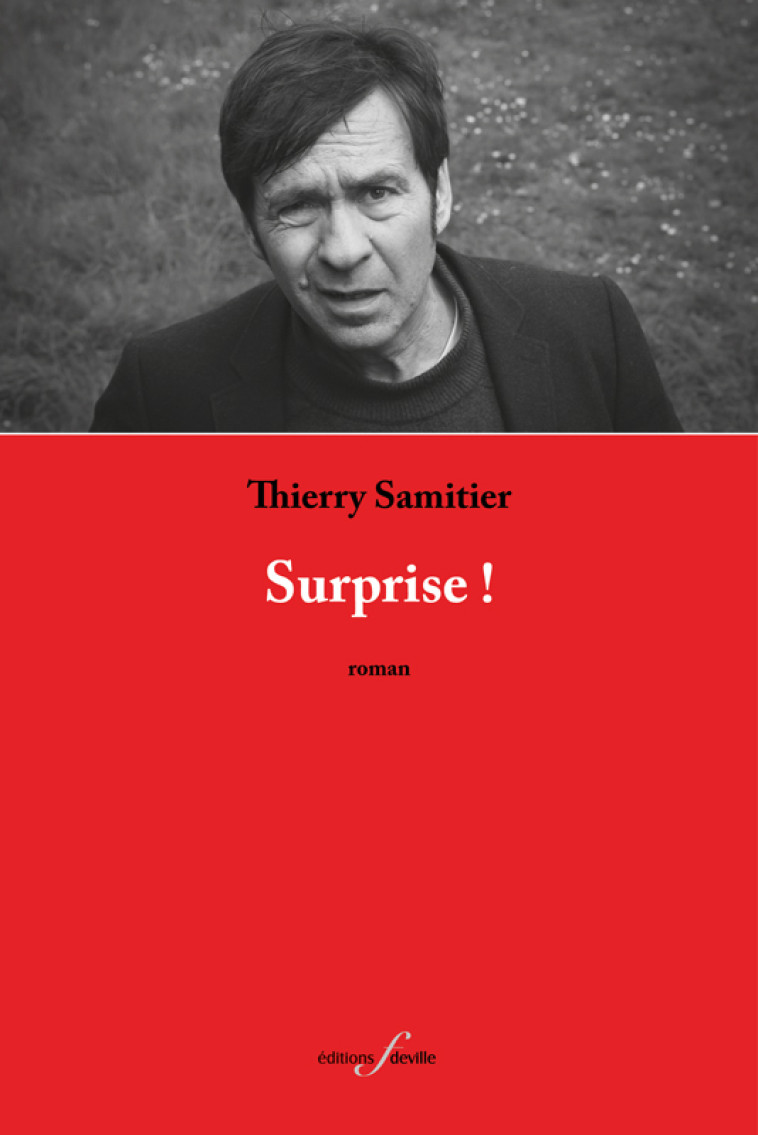 SURPRISE ! - thierry Samitier,  Samitier thierry - DEVILLE