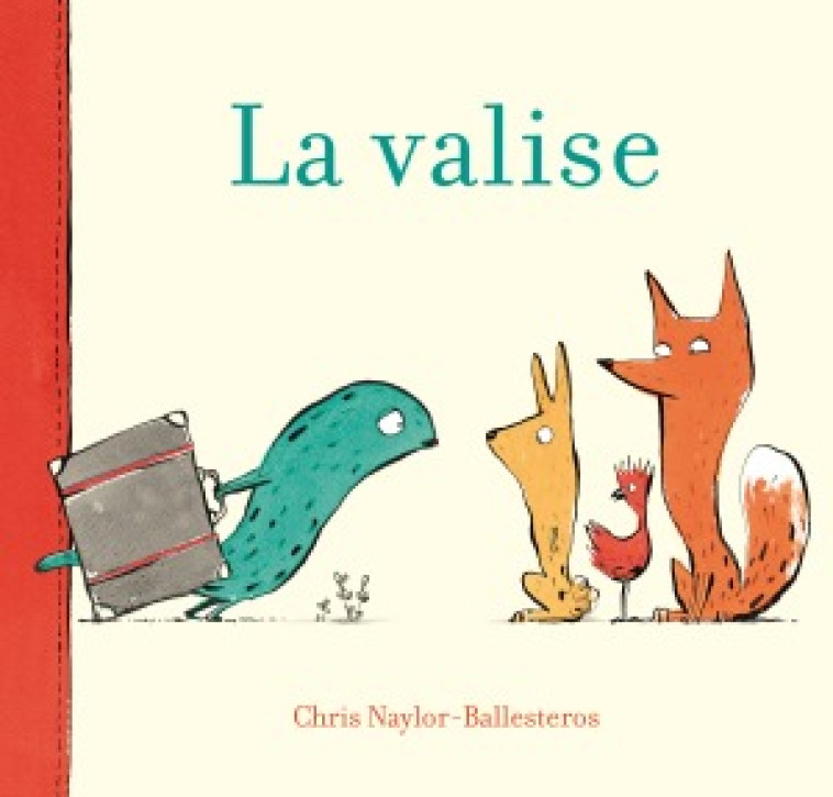 LA VALISE - Chris Naylor-Ballesteros - KALEIDOSCOPE