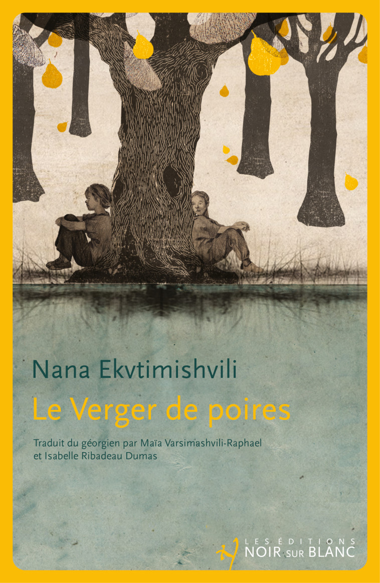 Le Verger de Poires - Nana Ekvtimichvili - NOIR BLANC