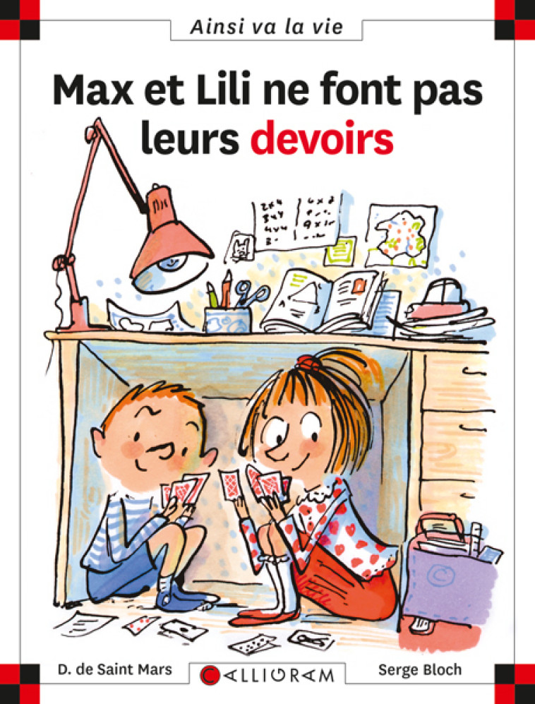 MAX ET LILI NE FONT PAS LEURS DEVOIRS - DOMINIQUE SAINT MARS (DE),  Serge Bloch,  DE ST MARS/BLOCH - CALLIGRAM