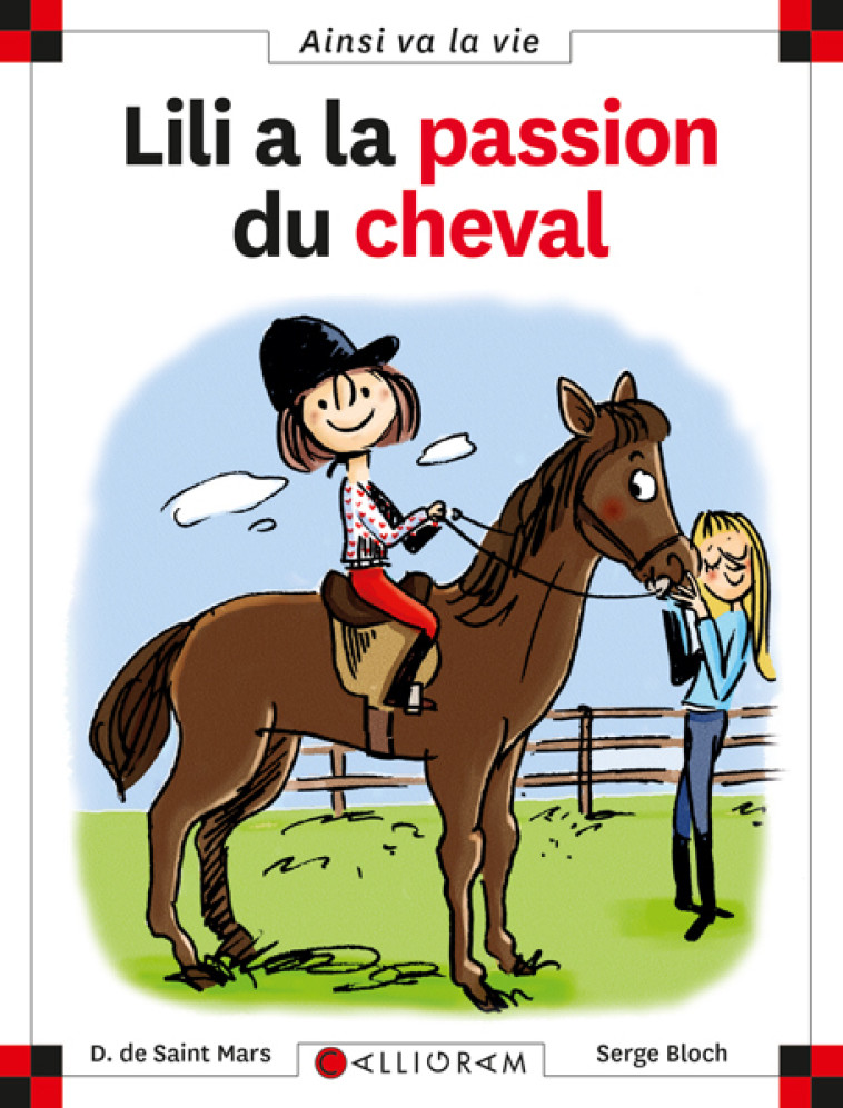 N°92 Lili a la passion du cheval - DOMINIQUE SAINT MARS (DE), Dominique de Saint-Mars, Serge Bloch - CALLIGRAM