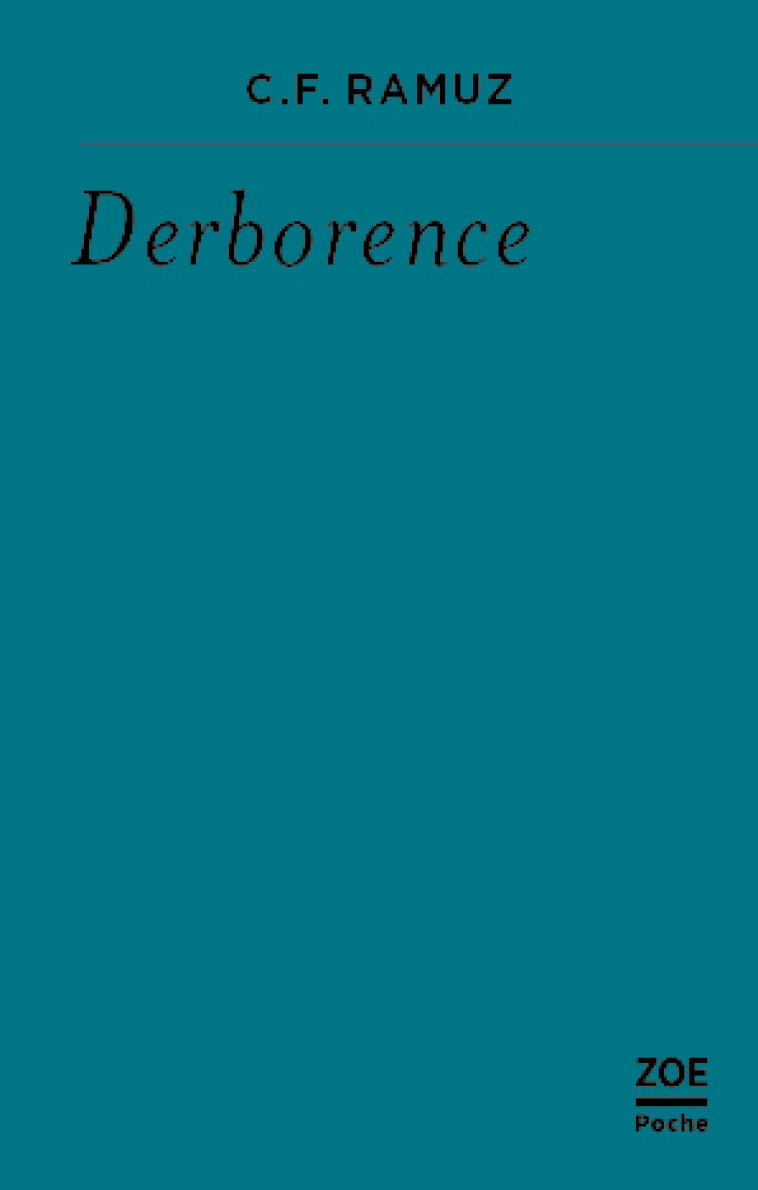 Derborence - C.F. RAMUZ - ZOE