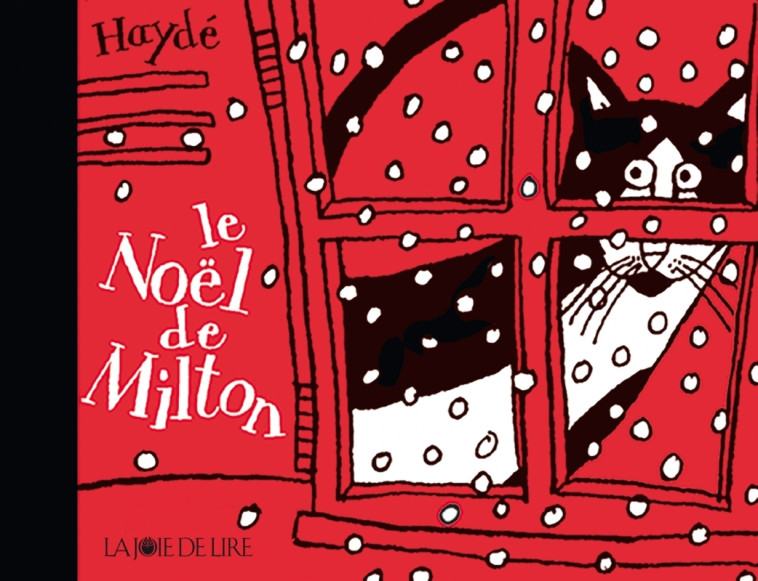 Le Noël de Milton - Haydé ARDALAN - LA JOIE DE LIRE