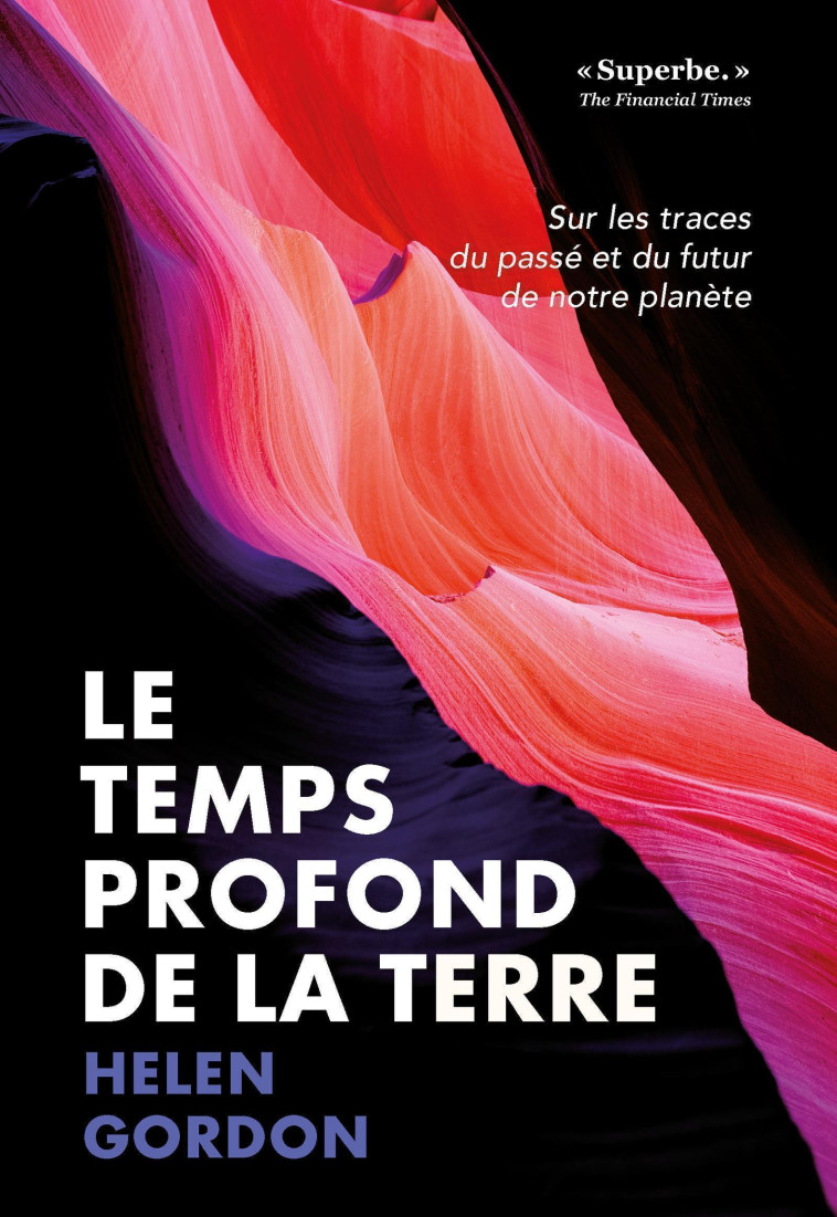 Le temps profond de la Terre - Helen Gordon - QUANTO