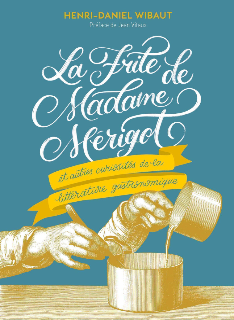 La Frite de Madame Mérigot - Henri-Daniel Wibaut - EDITIONS 41