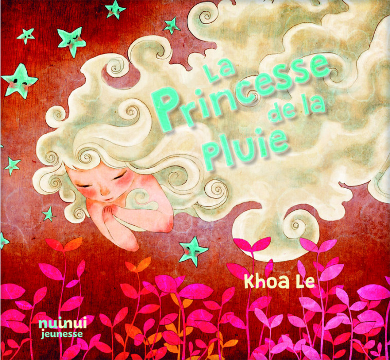 La princesse de la pluie - Khoa Le, Lê Khoa - NUINUI JEUNESSE