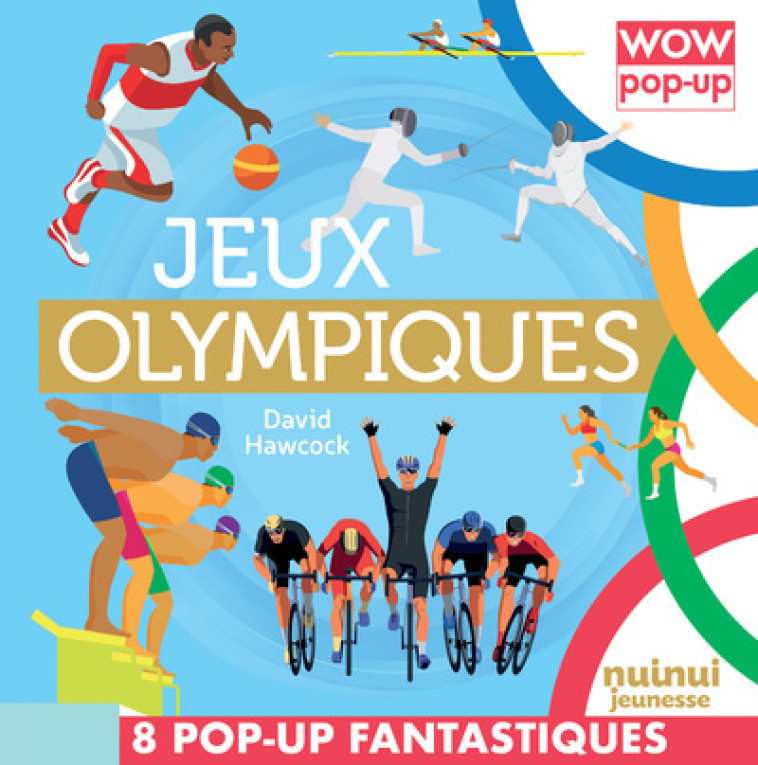 Jeux Olympiques pop-up - David Hawcock, Chéli Rioboo - NUINUI JEUNESSE