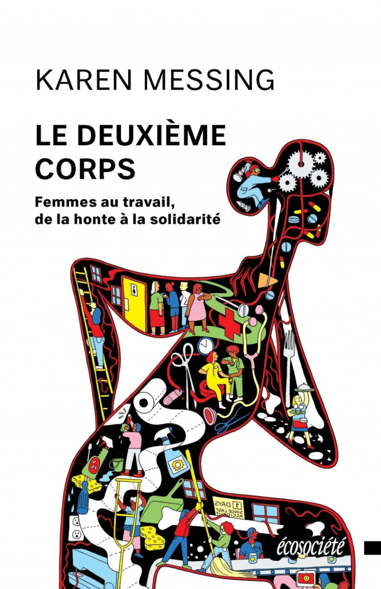 Le deuxième corps - Femmes au travail, de la honte à la soli - Karen MESSING, Geneviève BELANGER - ECOSOCIETE