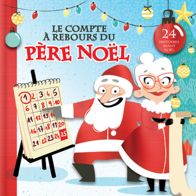 Le compte à rebours du Père Noël - Kim Thompson, Elodie Duhameau, Johanne Norchet - CRACKBOOM