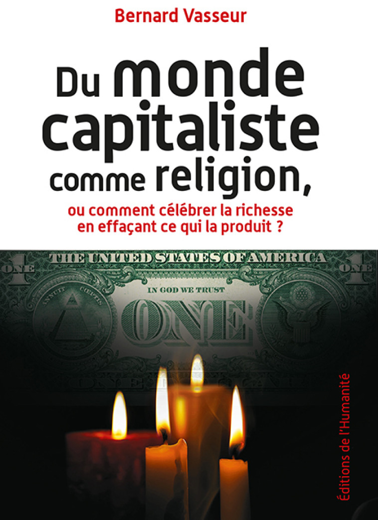 Du monde capitaliste comme religion  -  VASSEUR BERNARD - HUMANITE