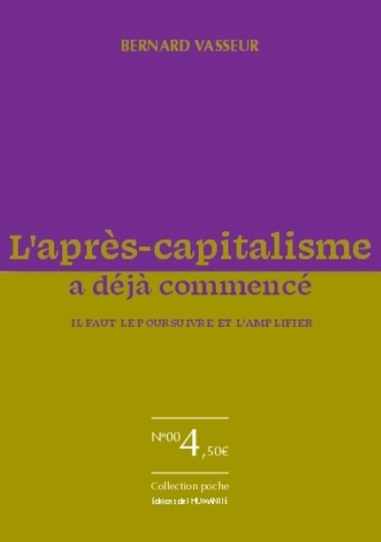 L'après-capitalisme a déjà commencé - Bernard Vasseur - HUMANITE