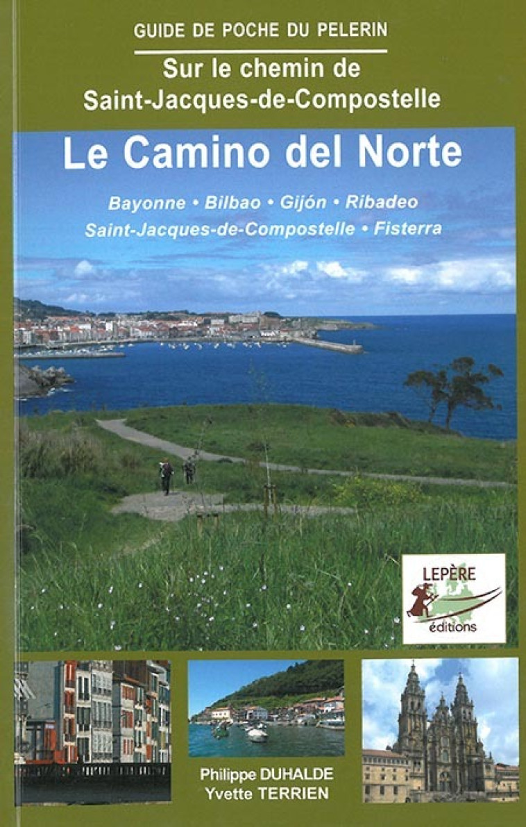 LE CAMINO DEL NORTE LE CHEMIN LE LONG DE LA MER -  F. LEPERE-Y.TERRIEN- - LEPERE