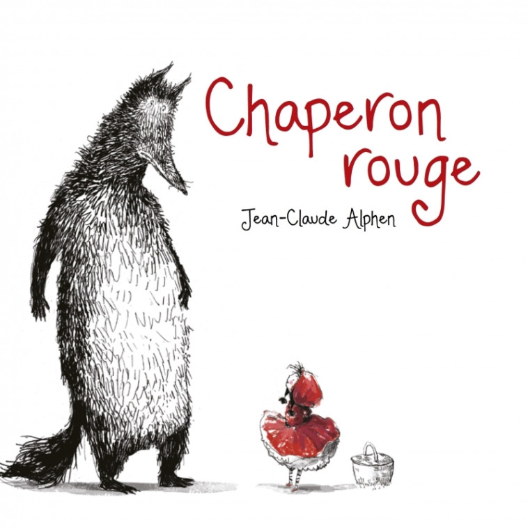 Chaperon Rouge - Jean-Claude Alphen - D EUX