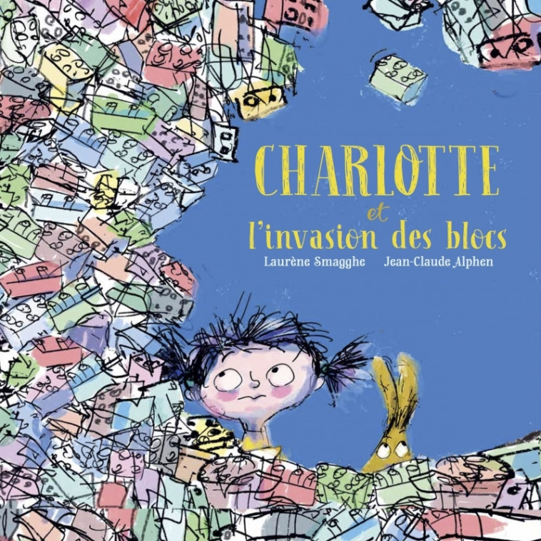 Charlotte et l'invasion des blocs - Laurène SMAGGHE, Jean-Claude Alphen - D EUX