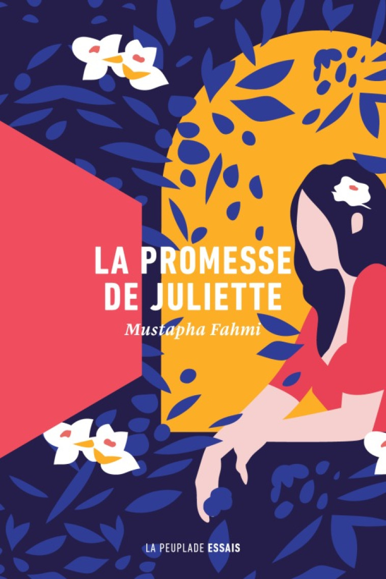 La promesse de Juliette - Mustapha Fahmi - LA PEUPLADE