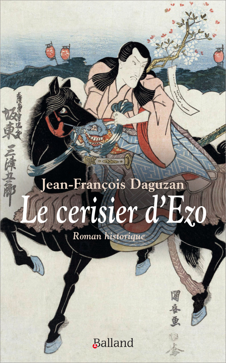 Le cerisier d'Ezo - Jean-François Daguzan - BALLAND