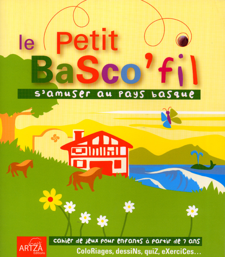 Le petit Basco'fil - Florence Des Grottes, Frédéric Liéval, Marie-Céline Hondelatte - ARTZA