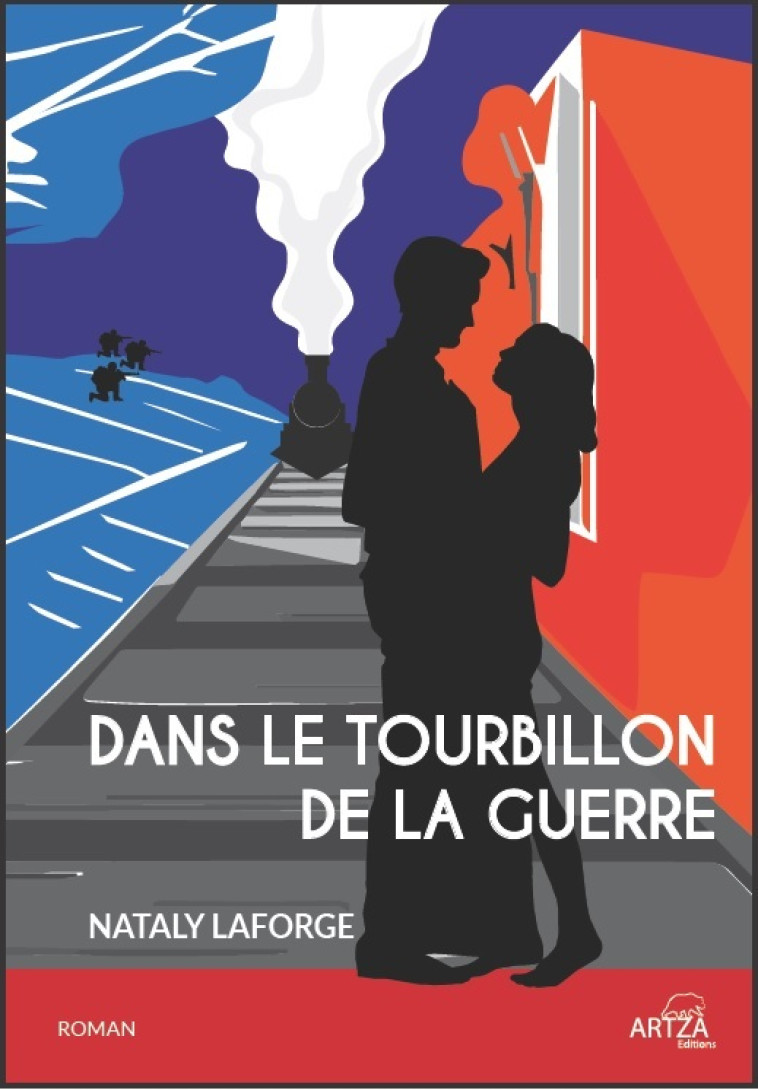 Dans le tourbillon de la guerre - Nataly Laforge, Nataly C. Laforge - ARTZA