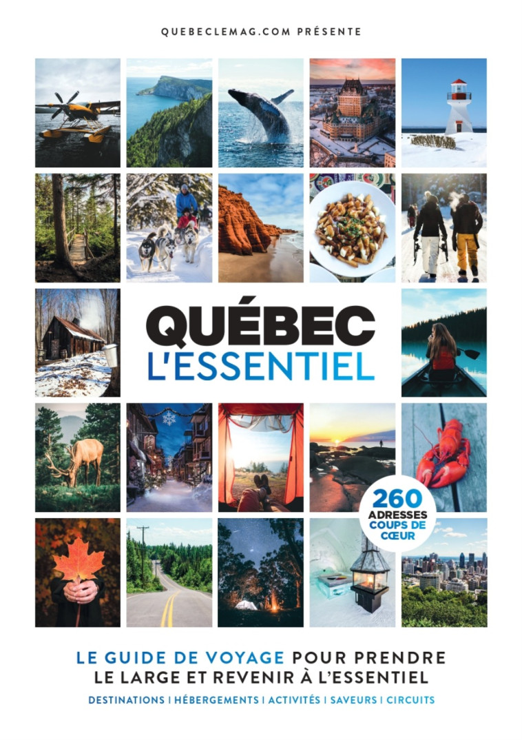 Québec l'essentiel - le guide de voyage pour prendre le large et revenir à l'essentiel - David Lang, Valérie Fortier - NEOPOL