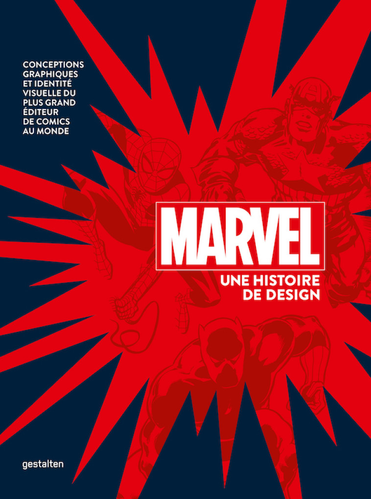 Marvel Une histoire de design -  GESTALTEN  ,  Marvel - DGV