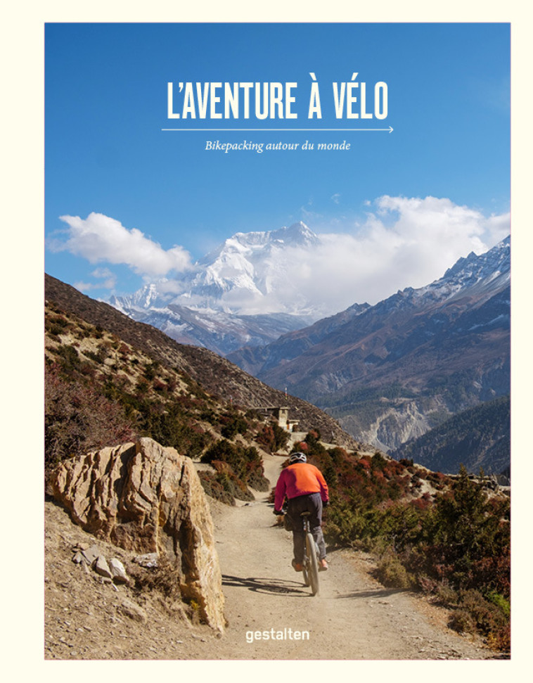 L'aventure à vélo -  GESTALTEN  , Stefan Amato - DGV